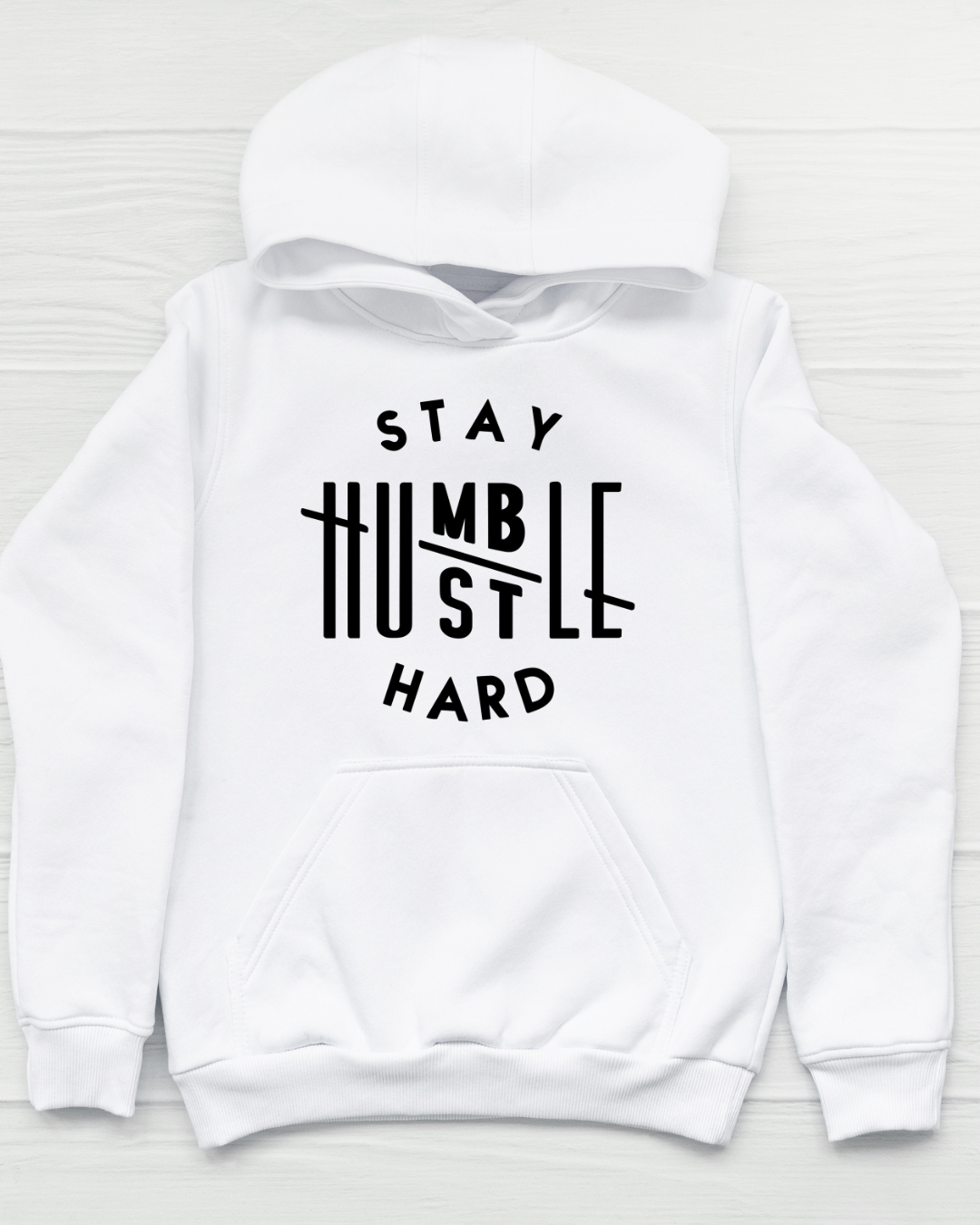 Stay Humble Hustle Hard Hoodie