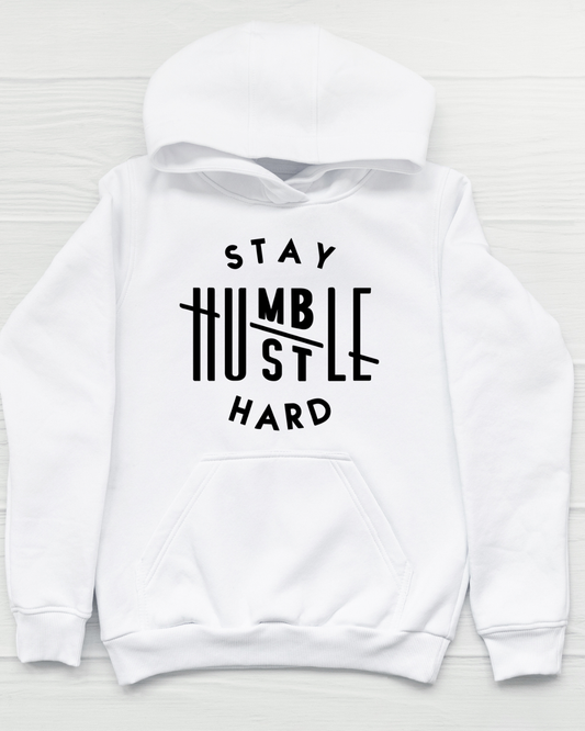 Stay Humble Hustle Hard Hoodie