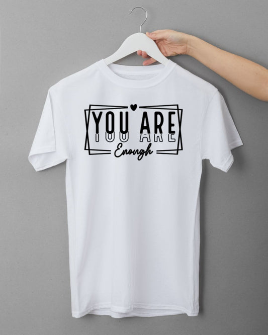 You Are Enough - Embroidered Tee